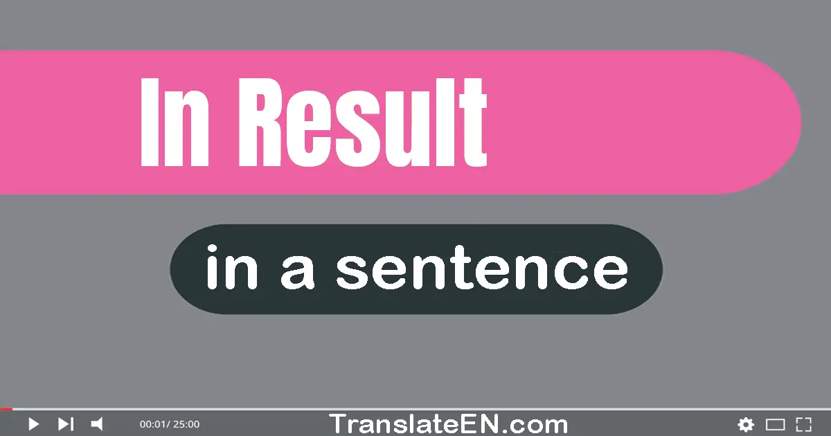 In Result in a sentence