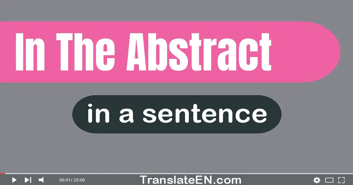 In The Abstract in a sentence