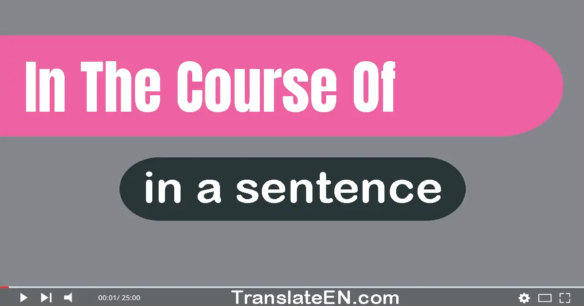 In The Course Of in a sentence