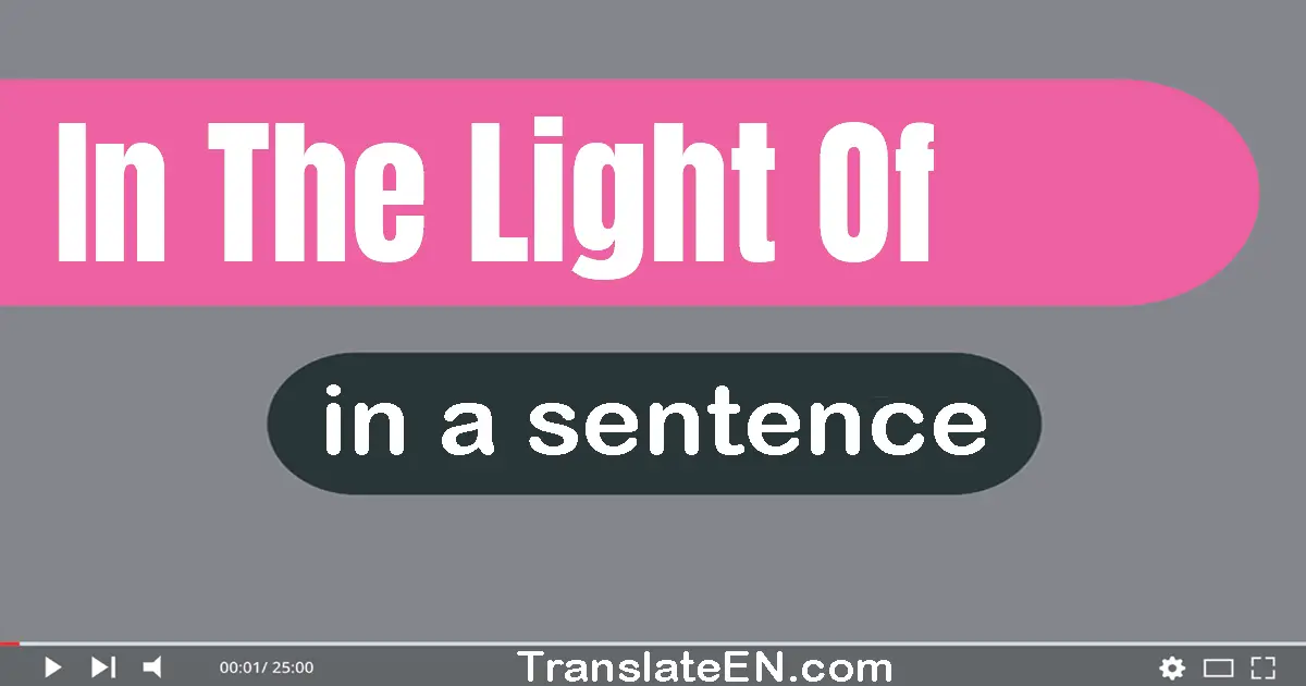 In The Light Of in a sentence