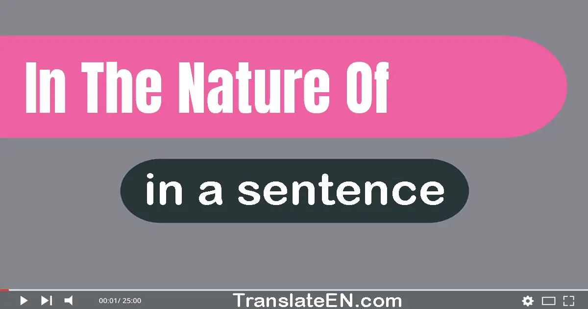 In The Nature Of in a sentence