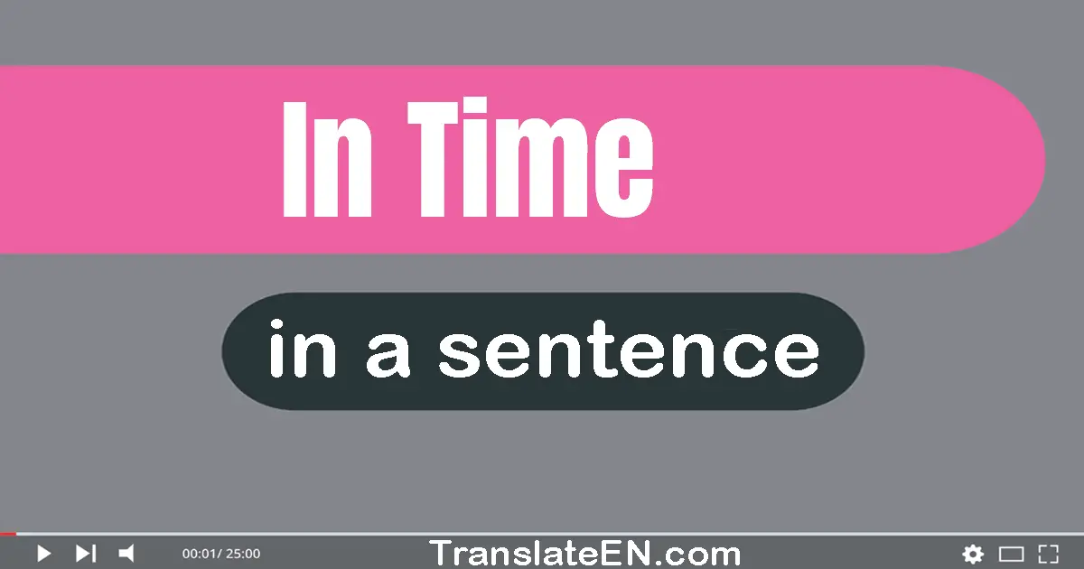 In Time in a sentence