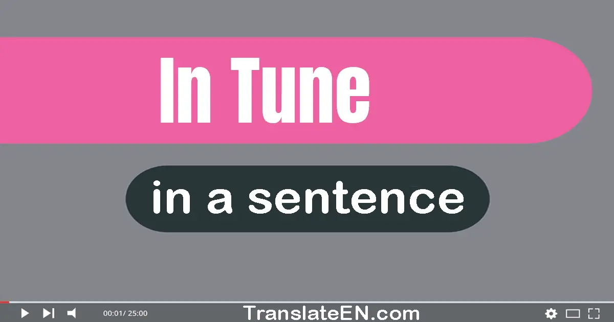 In Tune in a sentence