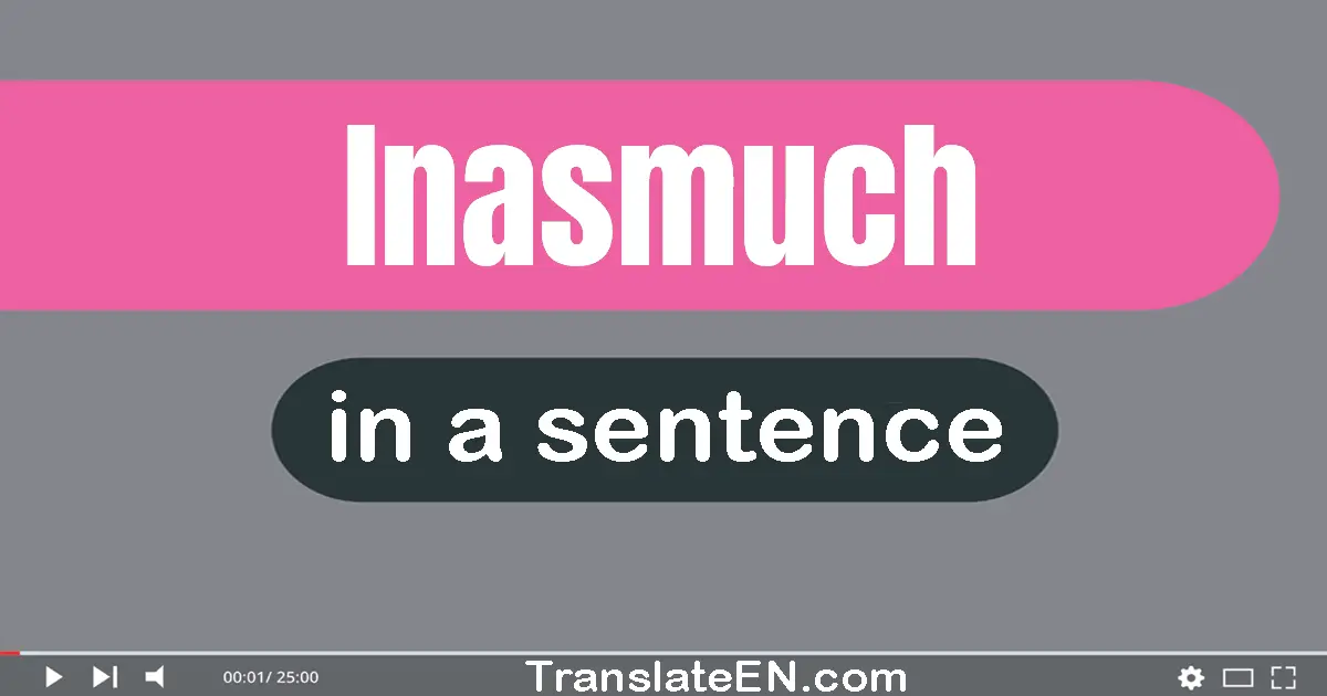 Inasmuch in a sentence