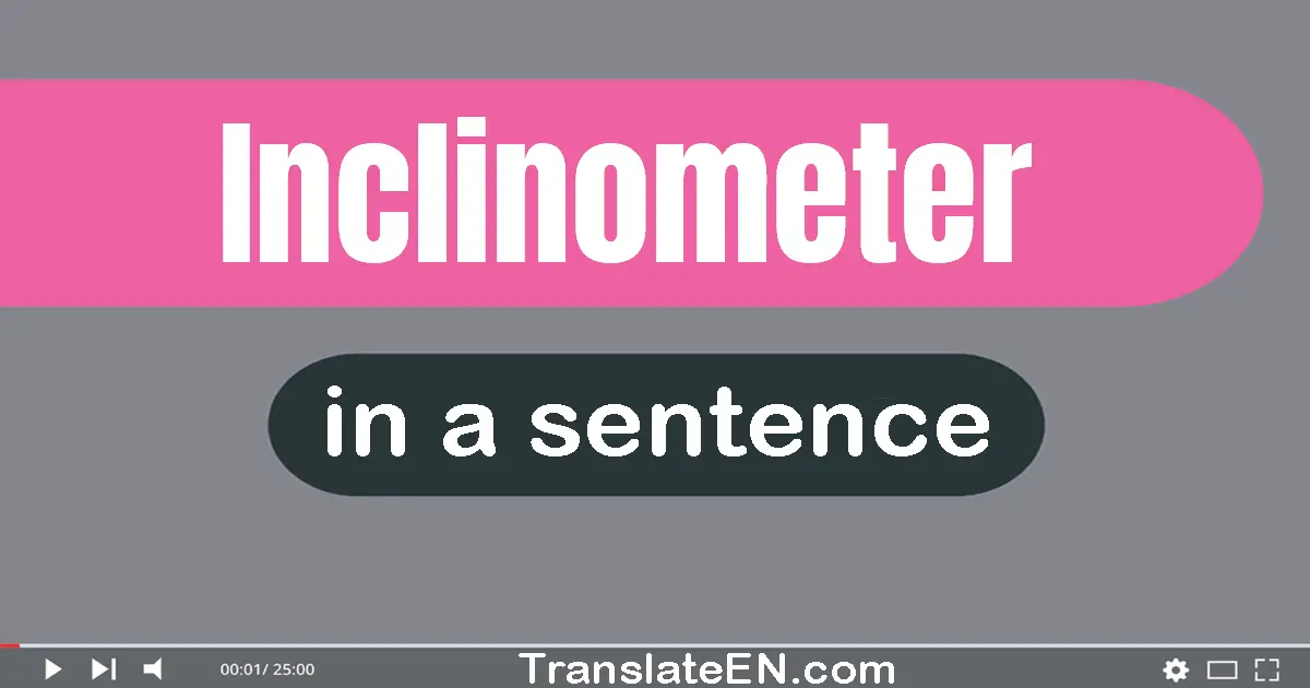 Inclinometer in a sentence