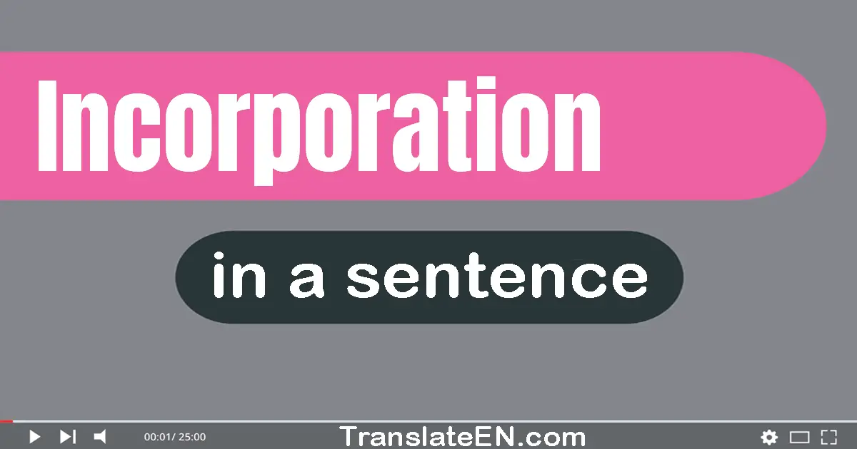 Incorporation in a sentence