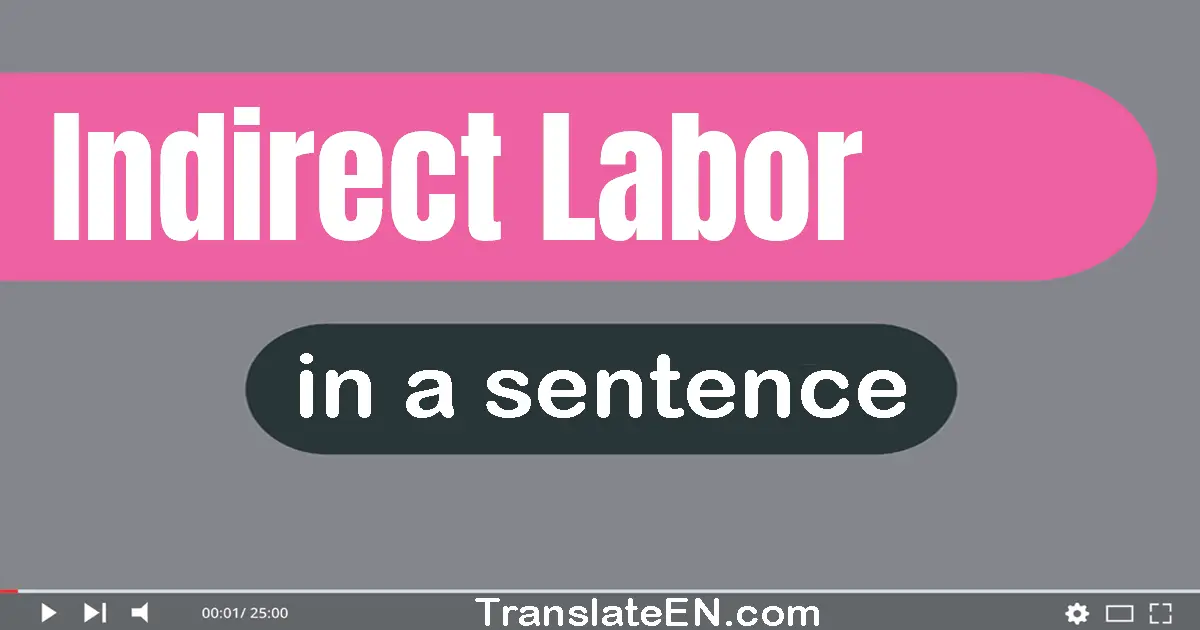 Indirect Labor in a sentence