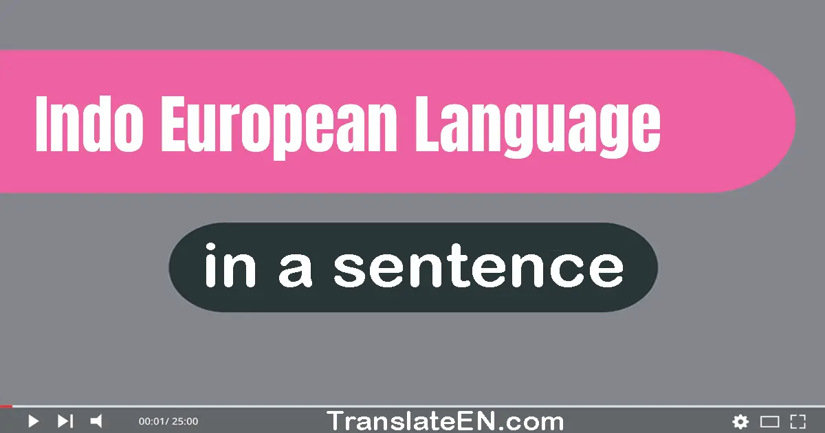 Indo-european Language in a sentence