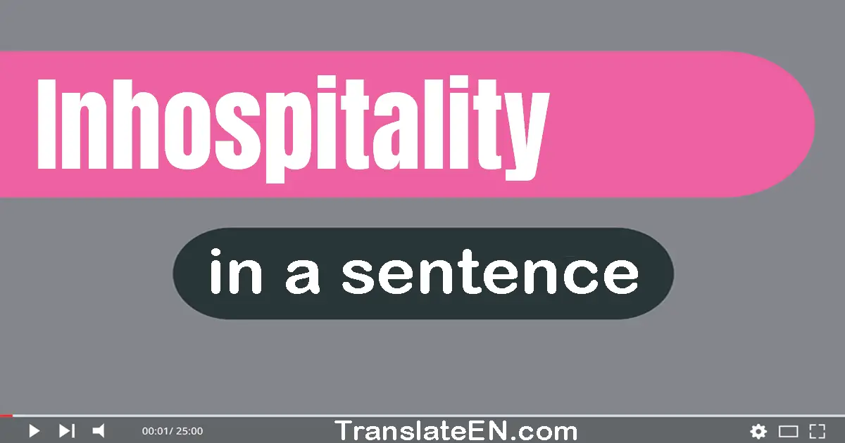 Inhospitality in a sentence