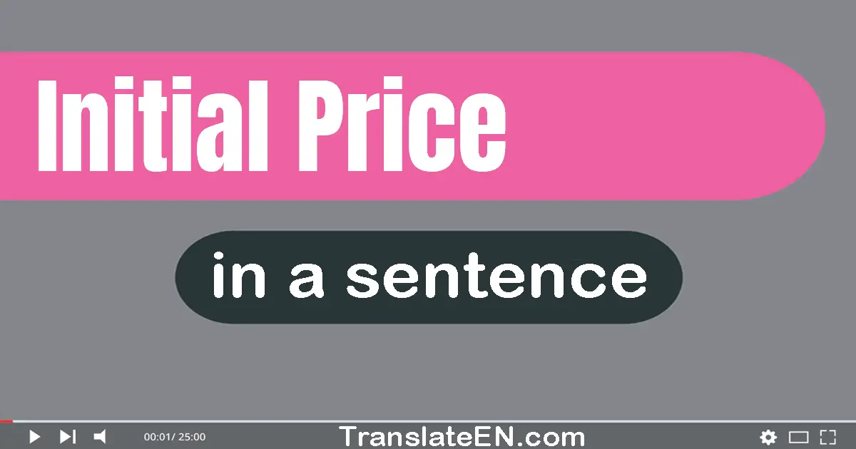 Initial Price in a sentence