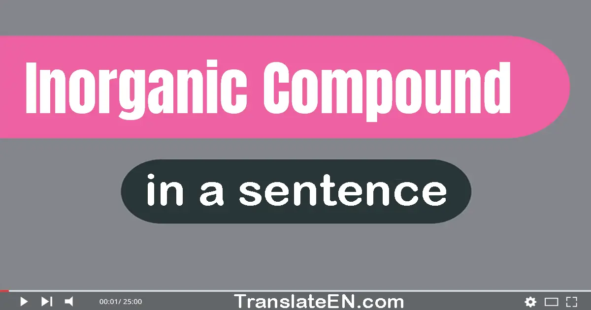 Inorganic Compound in a sentence