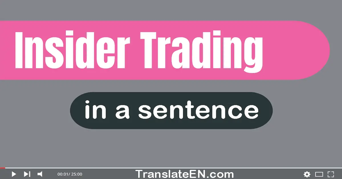 Insider Trading in a sentence