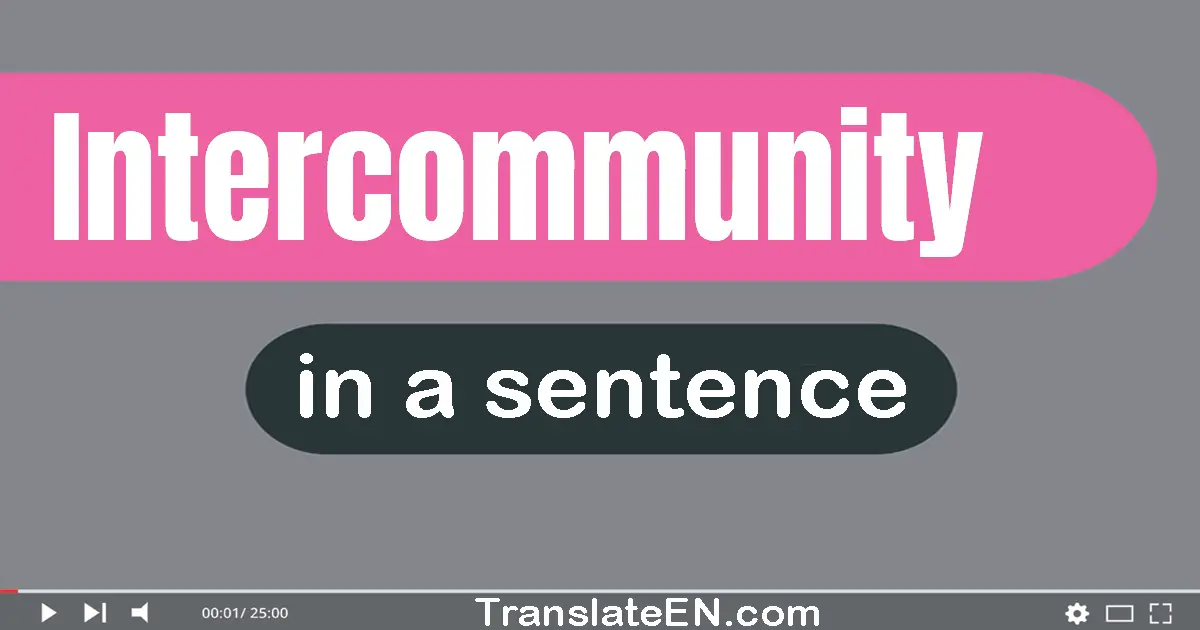 Intercommunity in a sentence