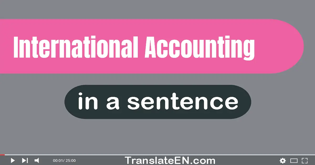 International Accounting in a sentence