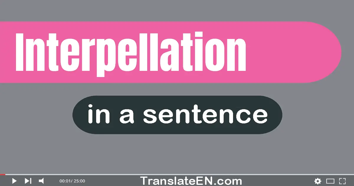 Interpellation in a sentence