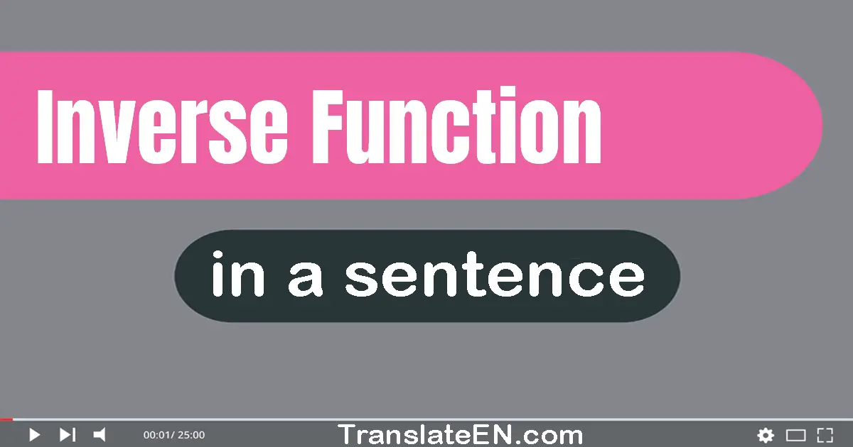 Inverse Function in a sentence