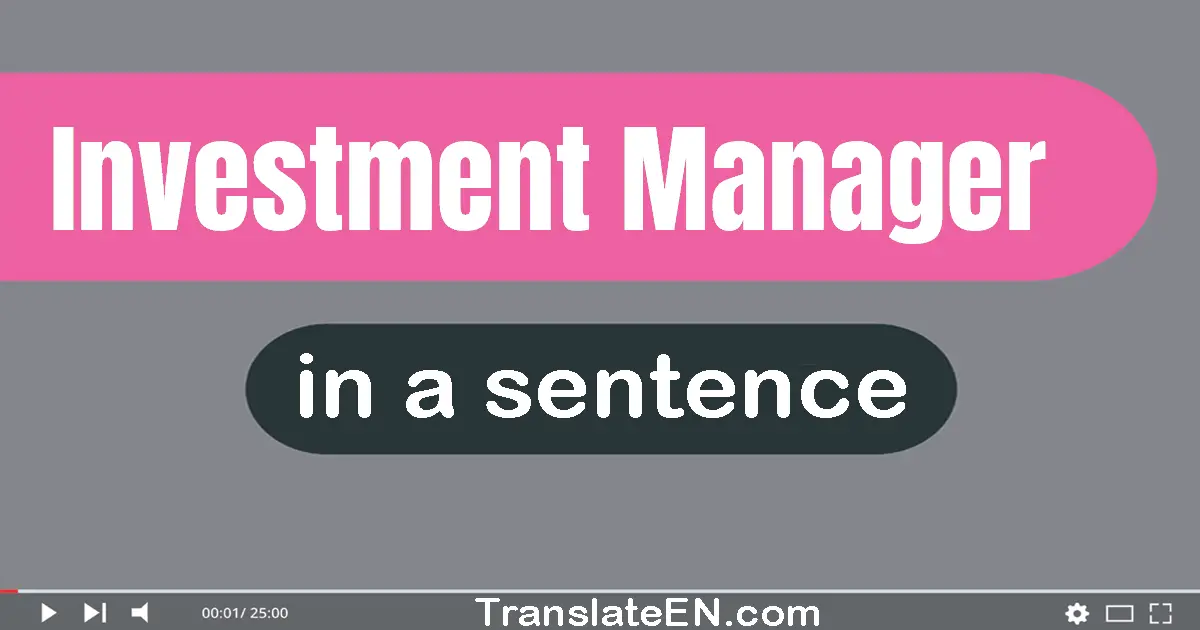 Investment Manager in a sentence