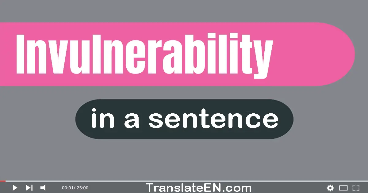 Invulnerability in a sentence