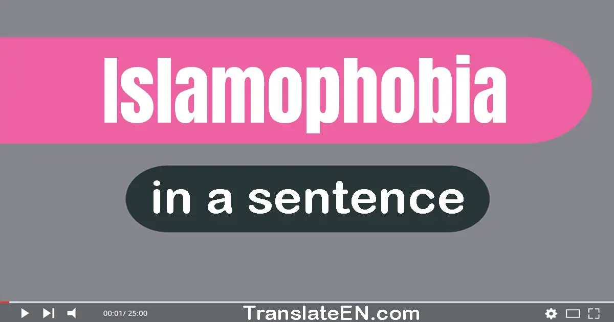 Islamophobia in a sentence