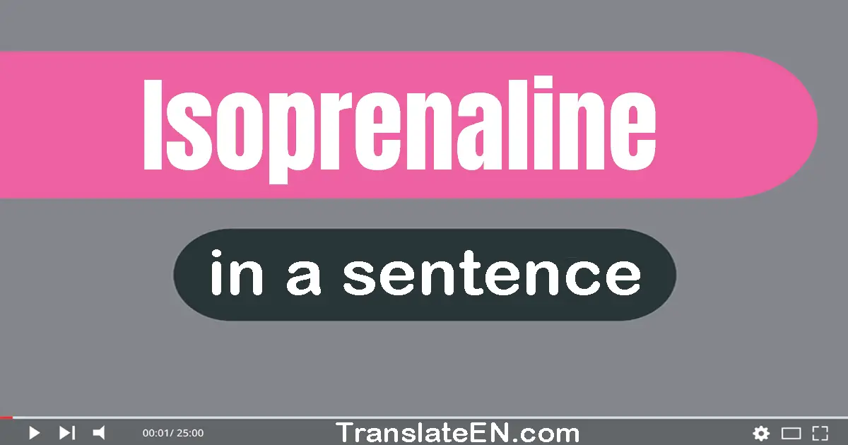 Isoprenaline in a sentence