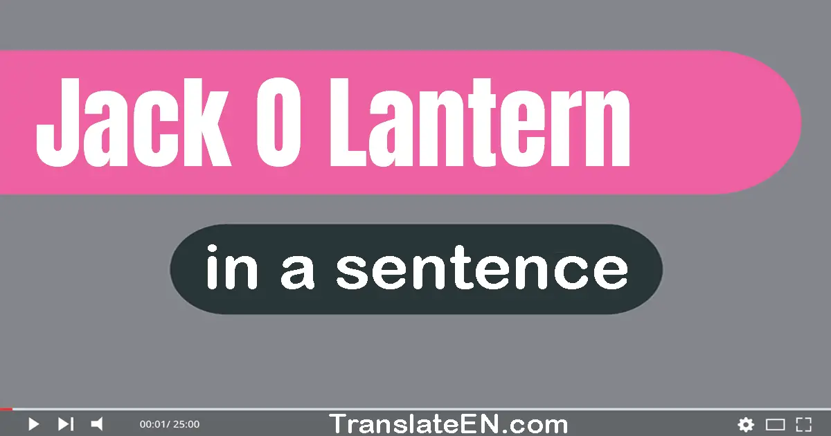 Use "jack-o-lantern" in a sentence | "jack-o-lantern" sentence examples