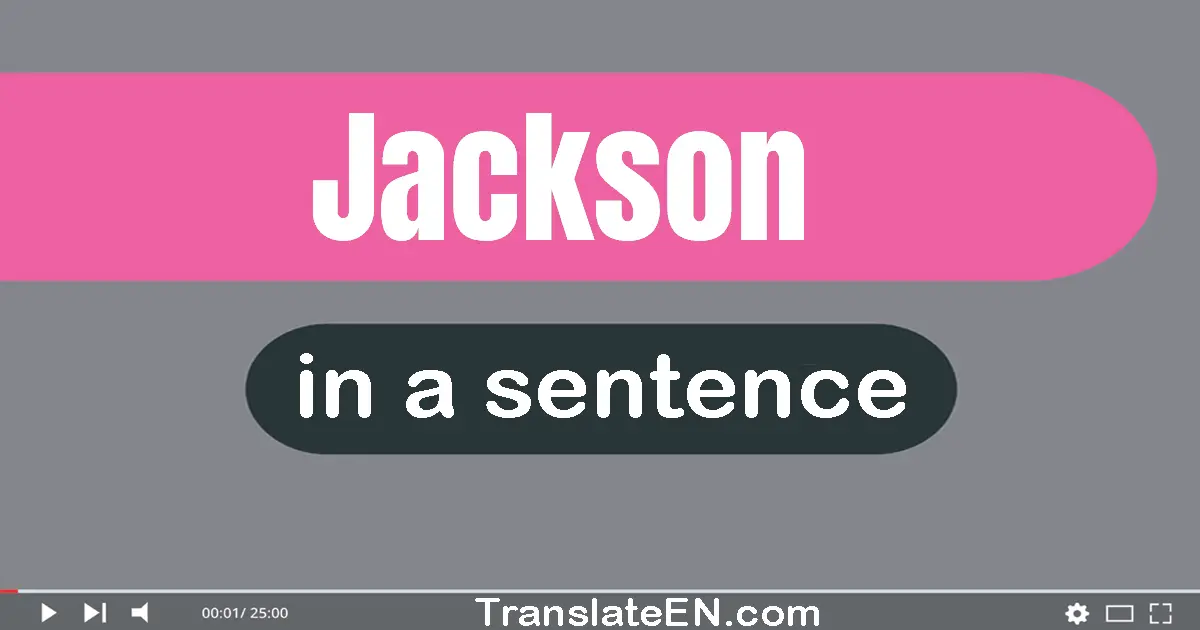 Jackson in a sentence