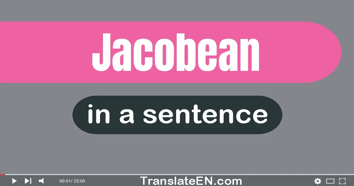 Jacobean in a sentence