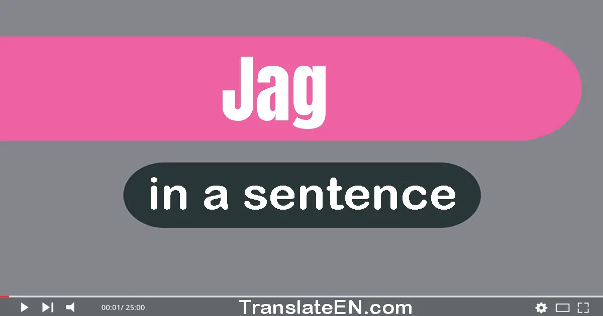 Jag in a sentence