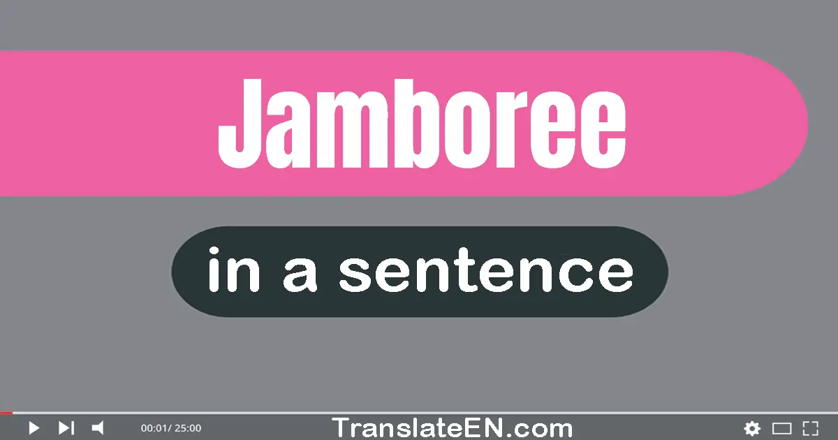 Jamboree in a sentence