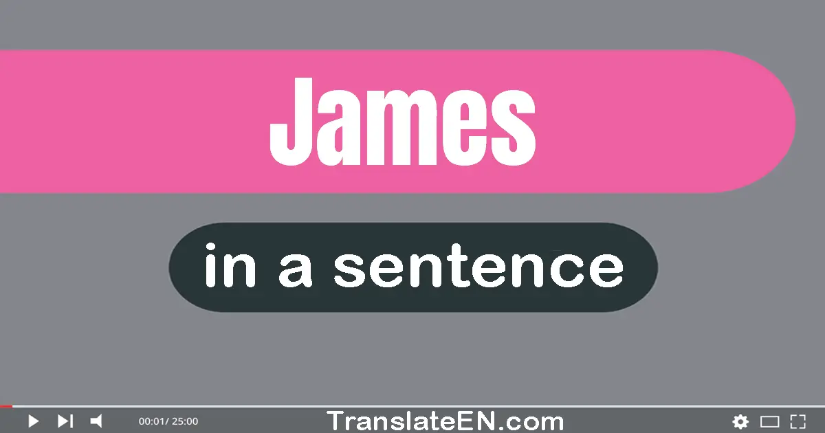 James in a sentence