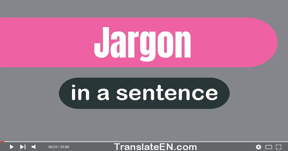 Jargon in a sentence