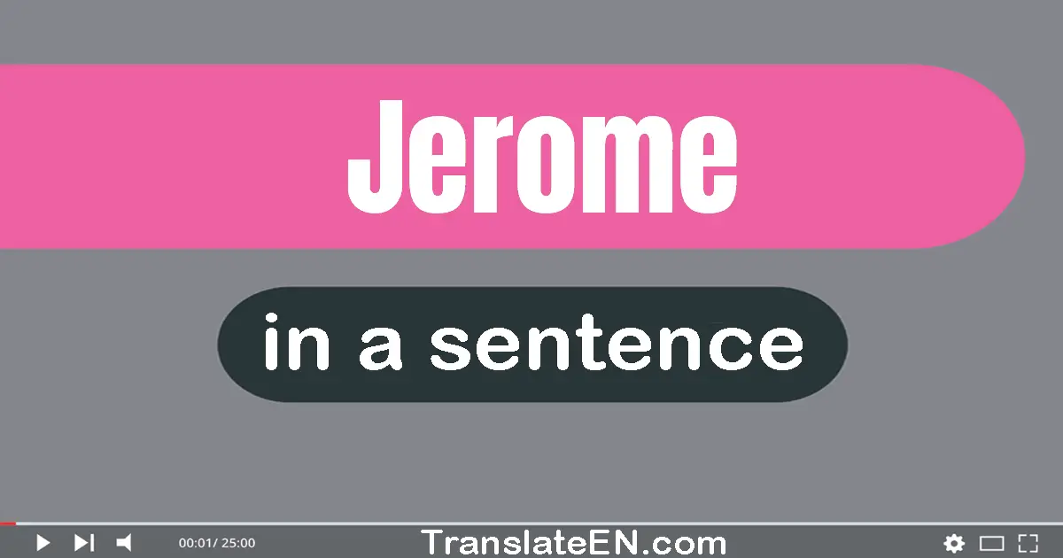 Jerome in a sentence