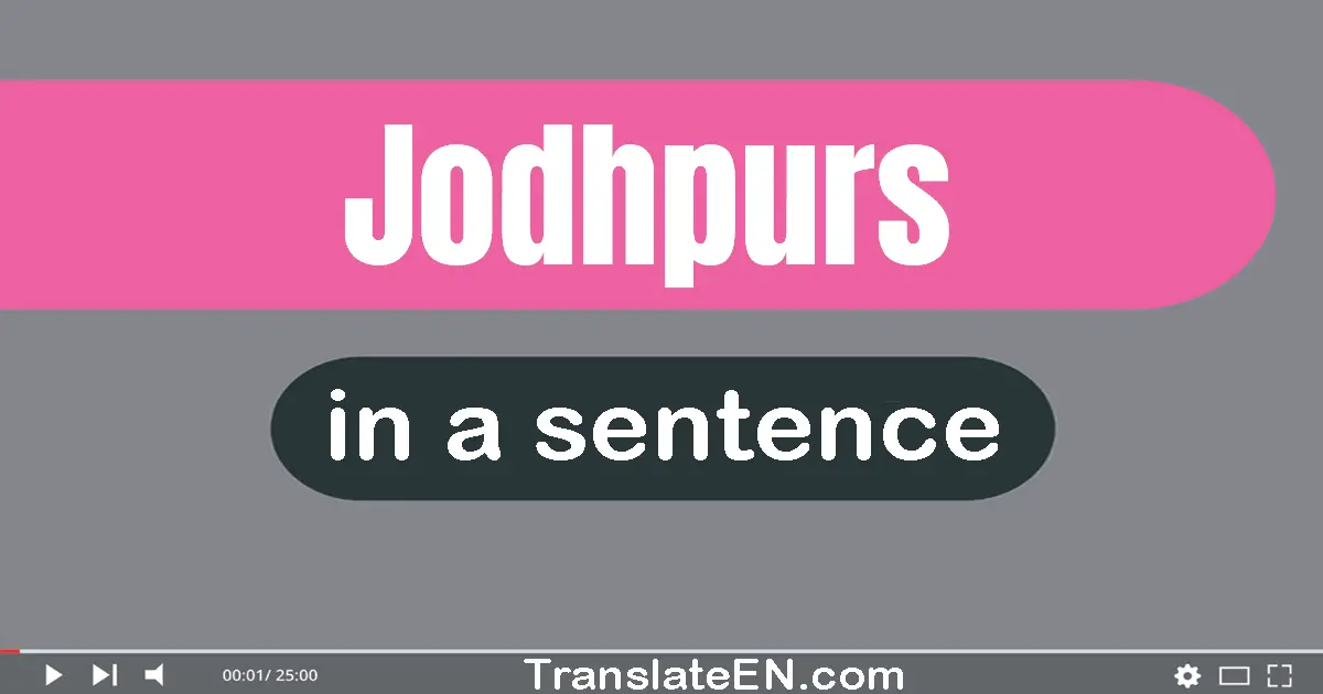 Jodhpurs in a sentence