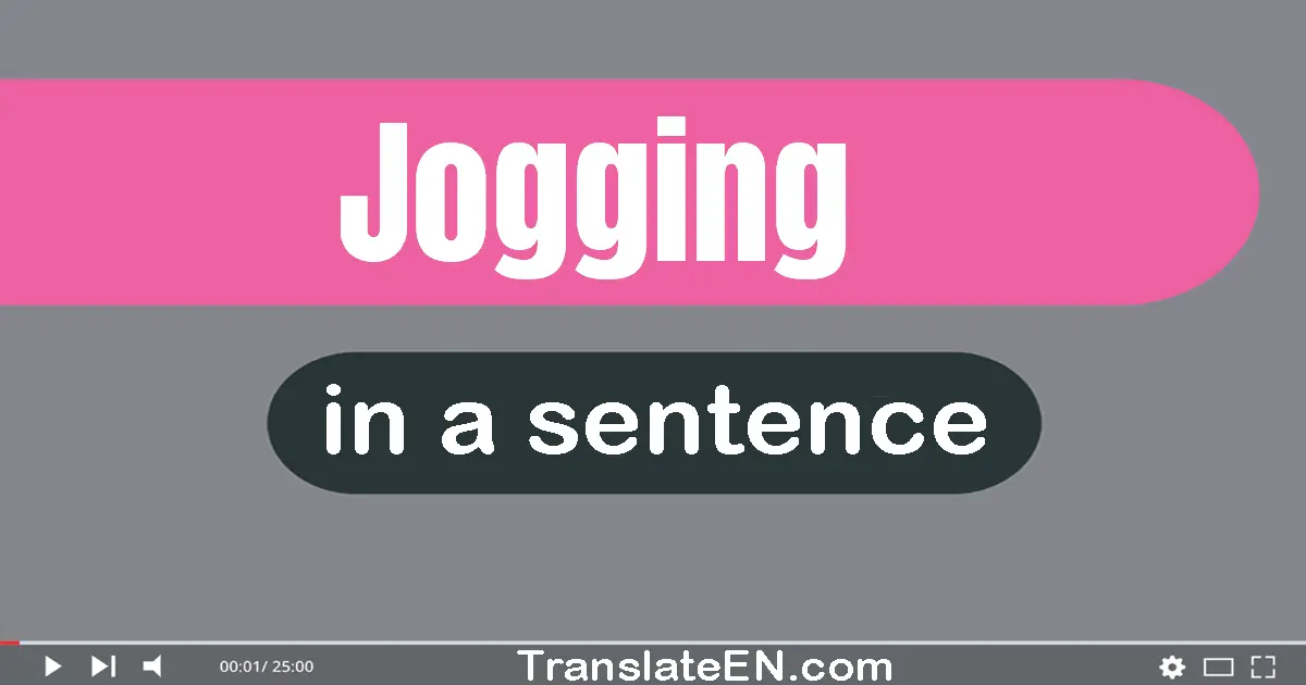 Jogging in a sentence