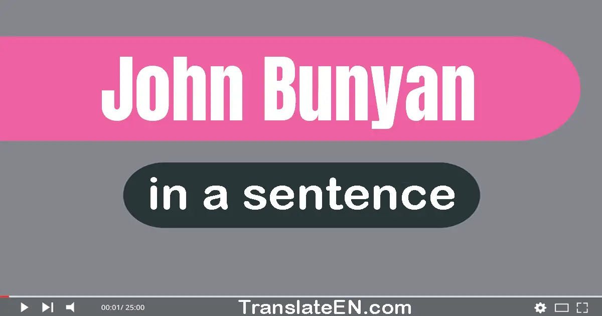 John Bunyan in a sentence