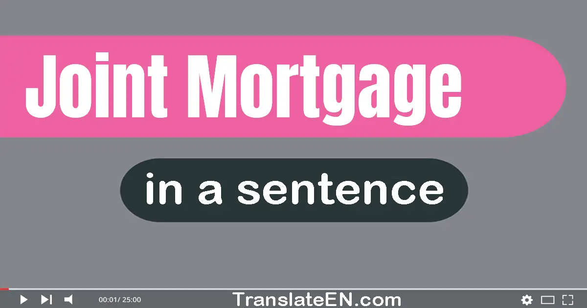 Joint Mortgage in a sentence