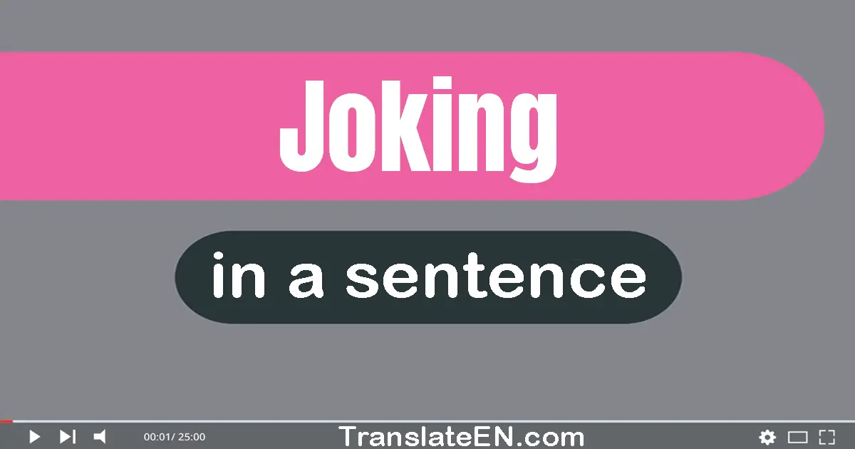 Joking in a sentence