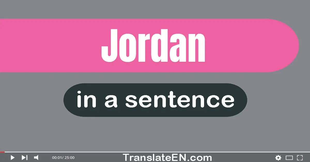 Jordan in a sentence