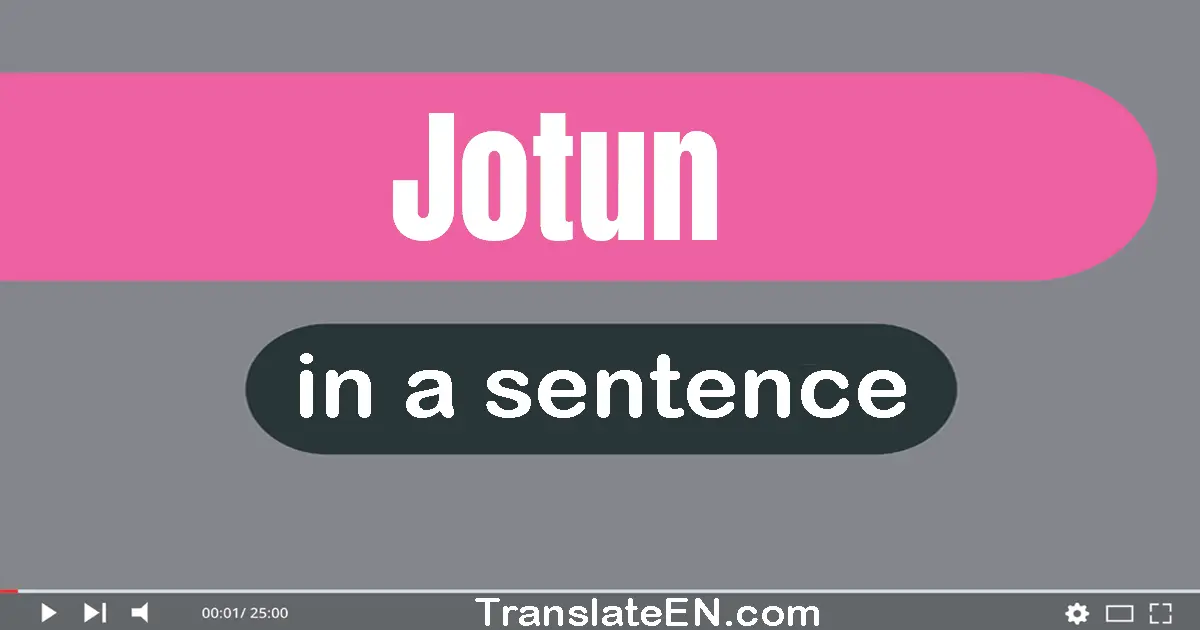 Use "jotun" in a sentence | "jotun" sentence examples