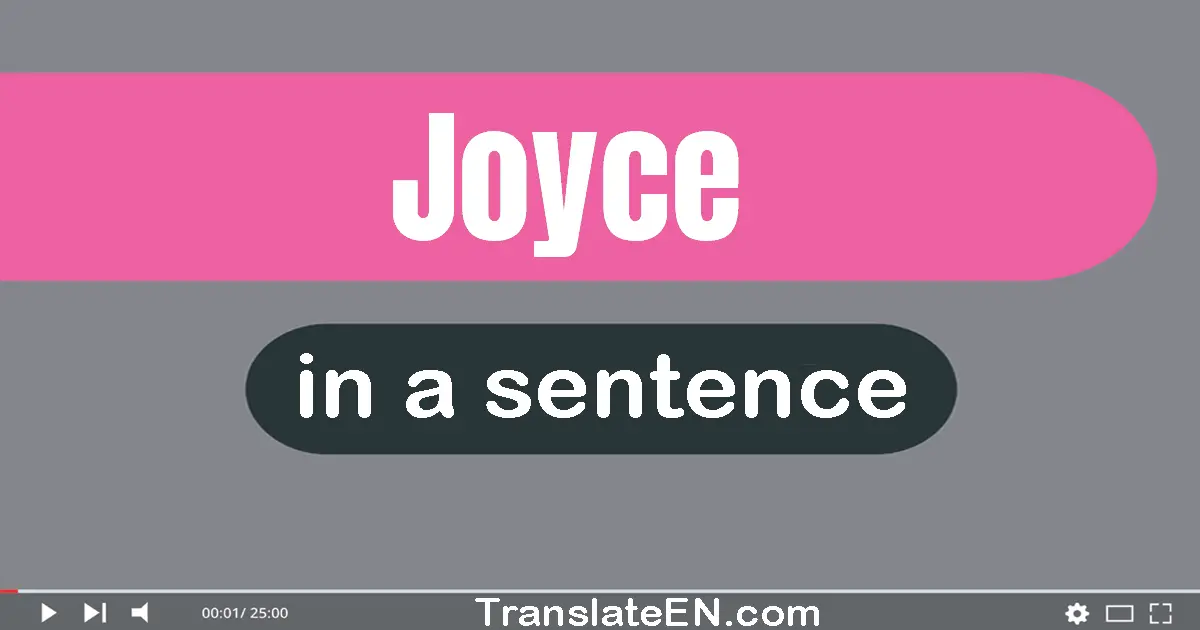 Use "joyce" in a sentence | "joyce" sentence examples