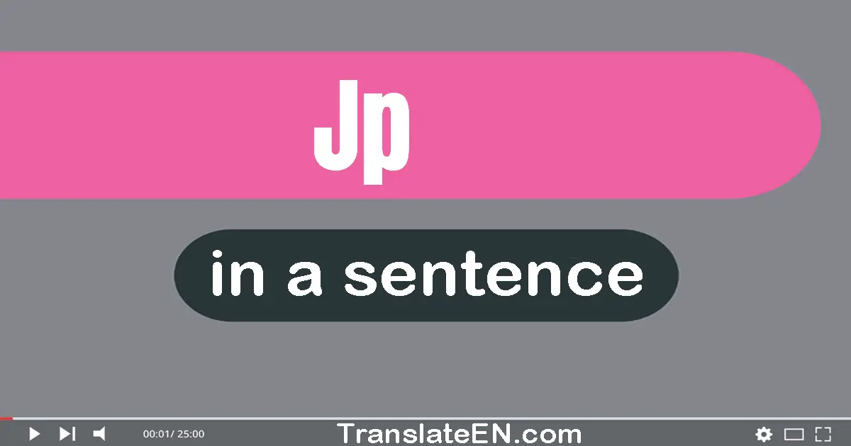 Use "jp" in a sentence | "jp" sentence examples