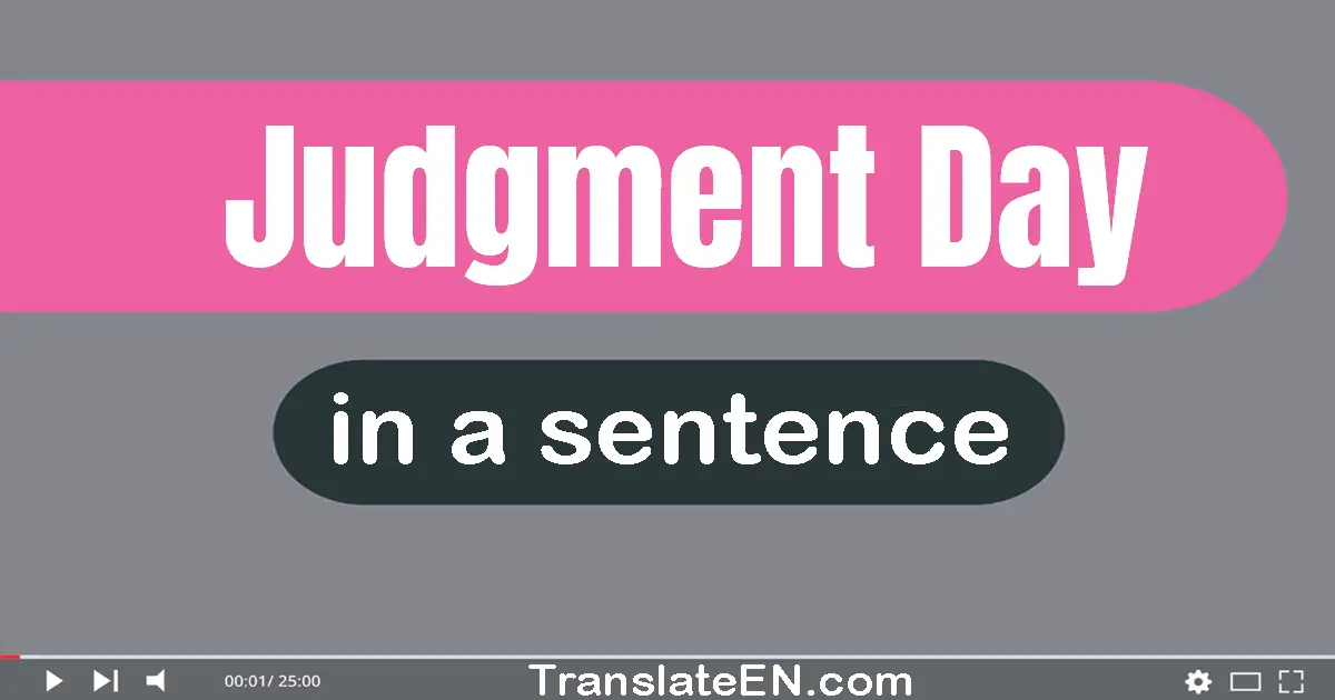 Judgment Day in a sentence