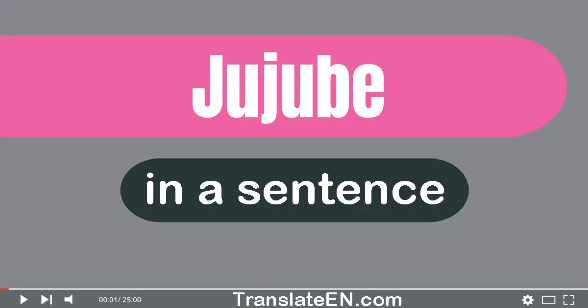 Use "jujube" in a sentence | "jujube" sentence examples