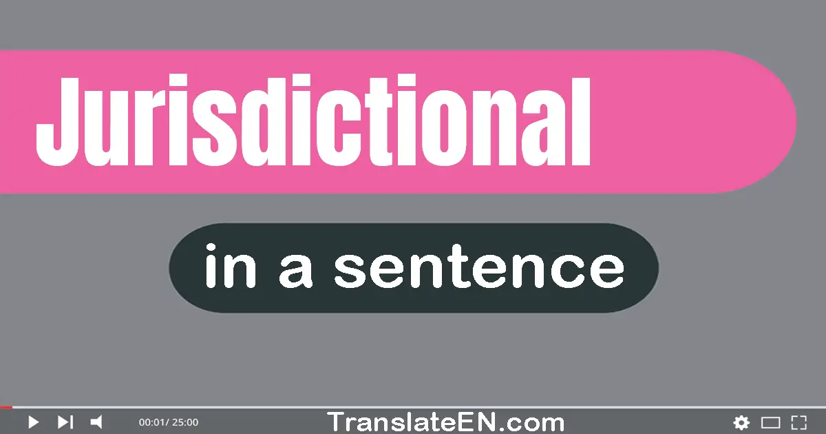 Jurisdictional in a sentence