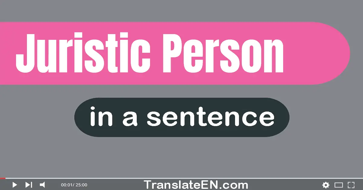 Juristic Person in a sentence