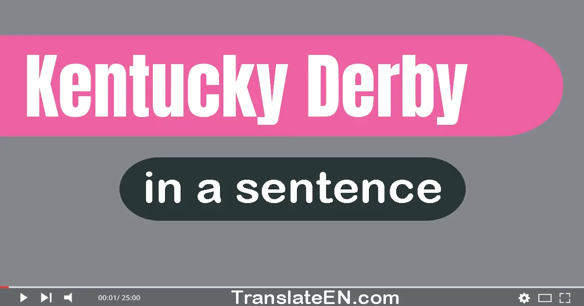 Kentucky Derby in a sentence