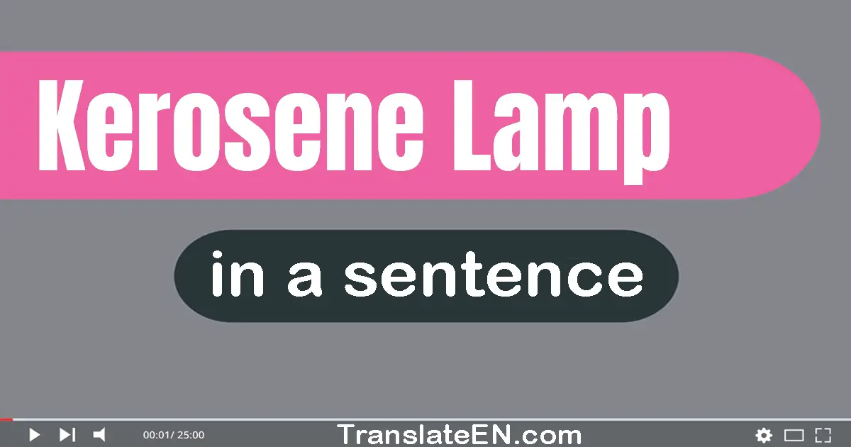 Kerosene Lamp in a sentence