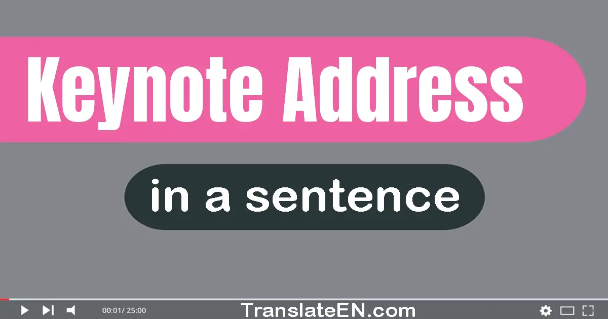 Keynote Address in a sentence