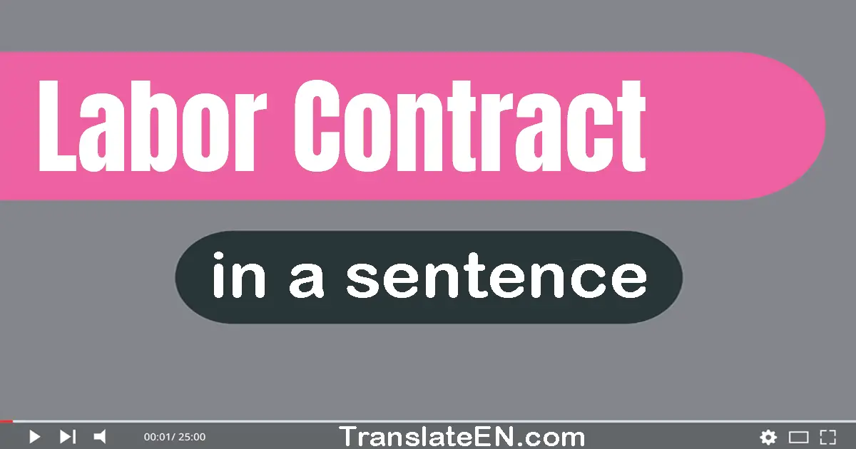 Labor Contract in a sentence