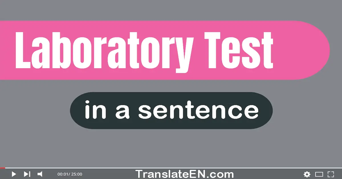 Laboratory Test in a sentence